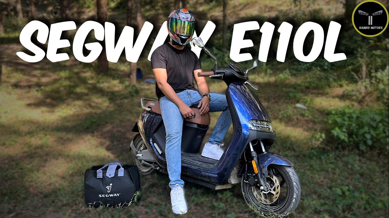 नयाँ बिजुली Scooter - SEGWAY E110L (Full Review & Experience)