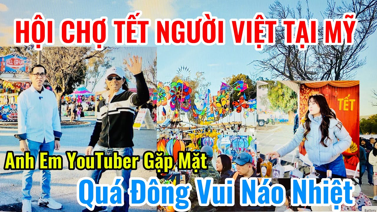 HỘI CHỢ TẾT NGƯỜI VIỆT TẠI TP.SAN JOSE, CALIFORNIA, QUÁ ĐÔNG VUI NÁO NHIỆT/Công Lý Vlog-Cuộc Sống Mỹ