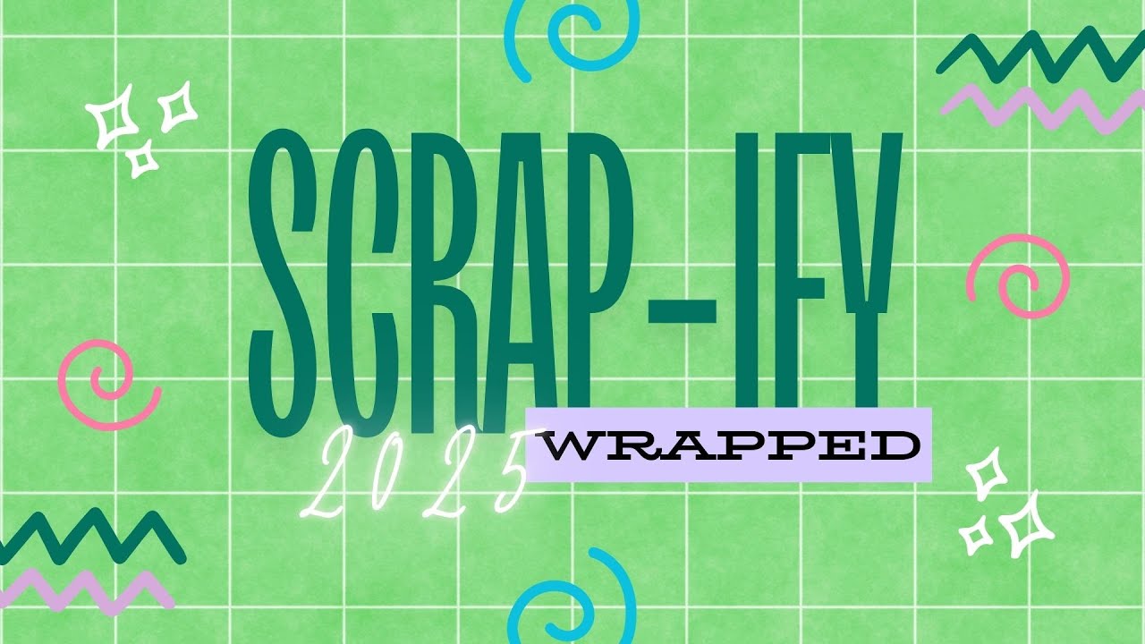 Scrap-ify: подготовка к 2025 году! Мои 5 лучших дизайнеров и коллекций для скрапбукинга, а также ...