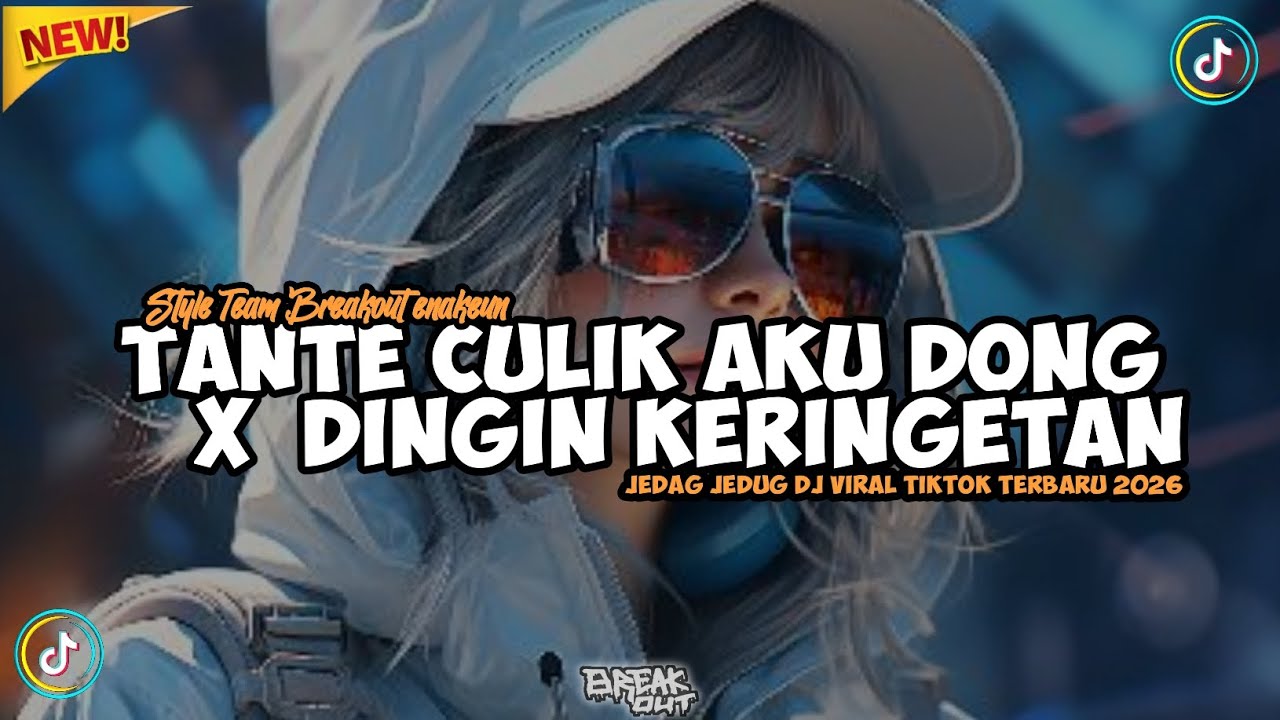 DJ TANTE CULIK AKU DONG X DINGIN KERINGETAN ‼️ DJ VIRAL TIKTOK ‼️ BREAK OUT NEW ERA