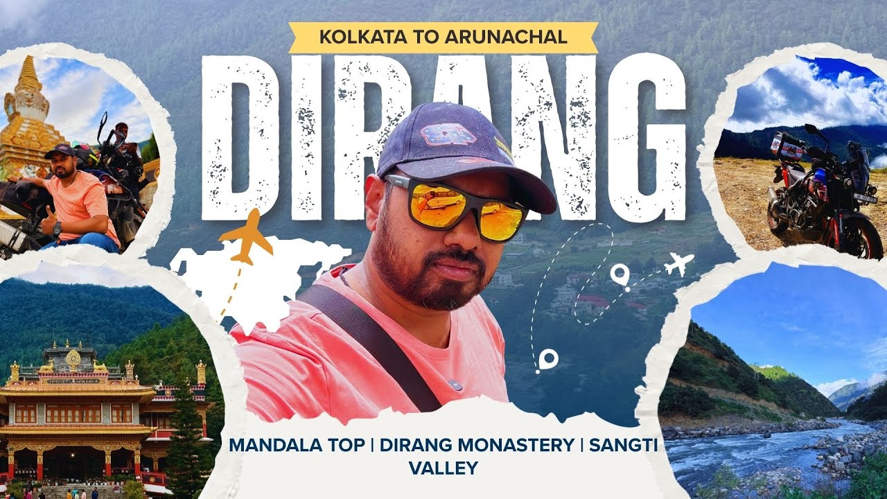 Exploring DIRANG | MANDALA TOP | DIRANG MONASTERY | SANGTI VALLEY | EP-5 | Kolkata to Arunachal