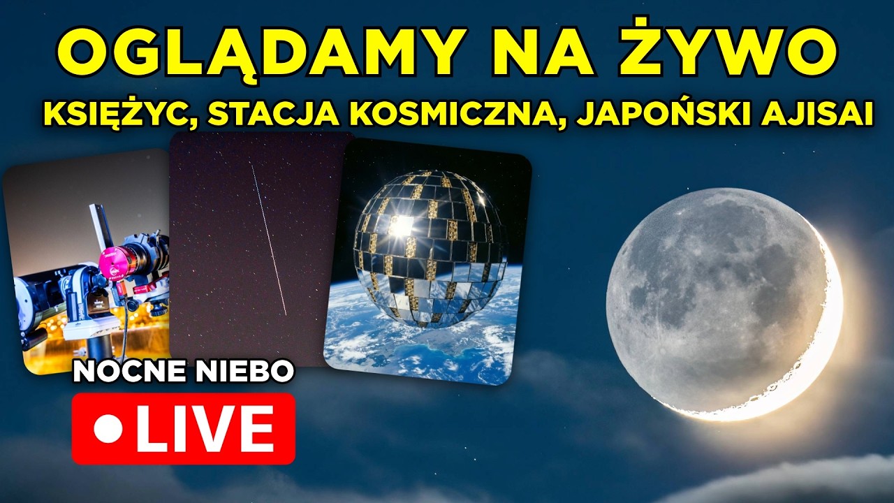 Dziś na niebie piękny Księżyc, stacja kosmiczna i Ajisai - Nocne Niebo Live