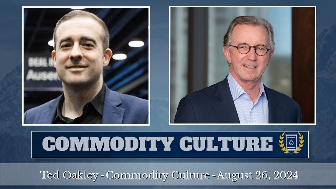 Ted Oakley - Oxbow Advisors - Commodity Culture - August 26, 2024