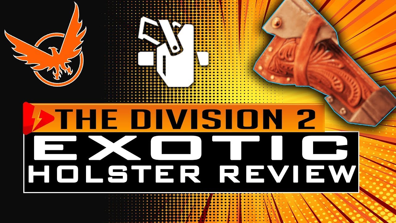 Division 2 EXOTIC HOLSTER REVIEW - Dodge City Gunslinger Review, IS IT WORTH THE GRIND