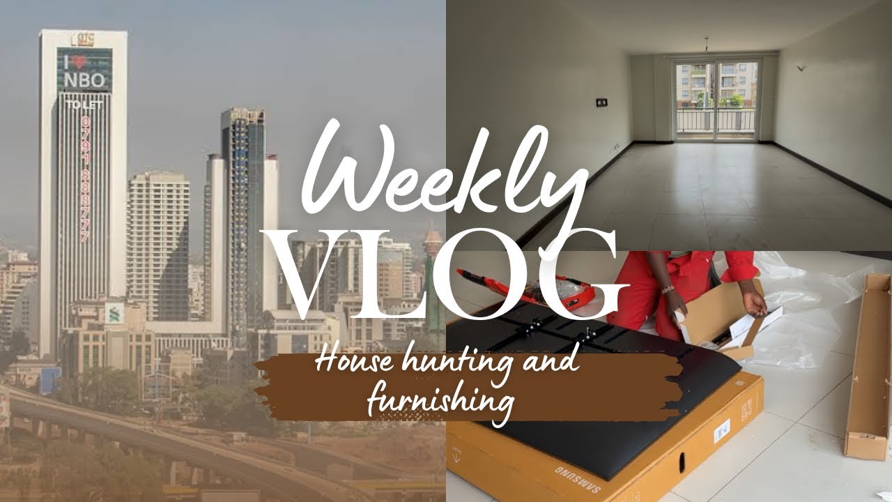 HOUSE HUNTING in Nairobi 🇰🇪 | Moving + Furnishing My New Apartment!
