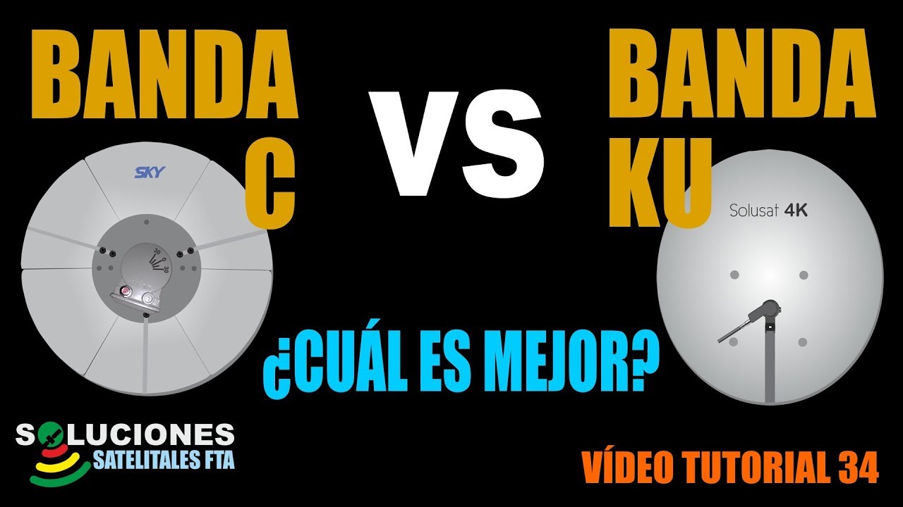 Antenas de Banda C vs Banda Ku - Cual es mejor?