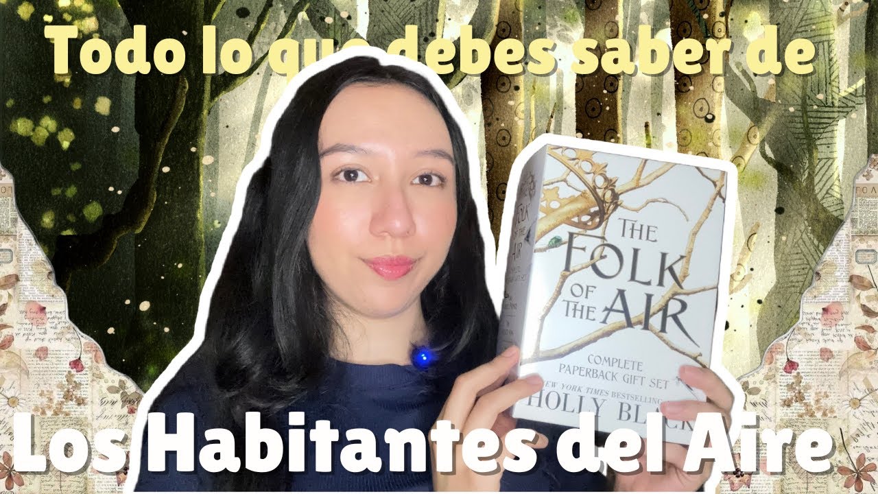🧚‍♀️ Todo sobre Los Habitantes del Aire ✨ Reseña, análisis y secretos de la trilogía de Holly Black