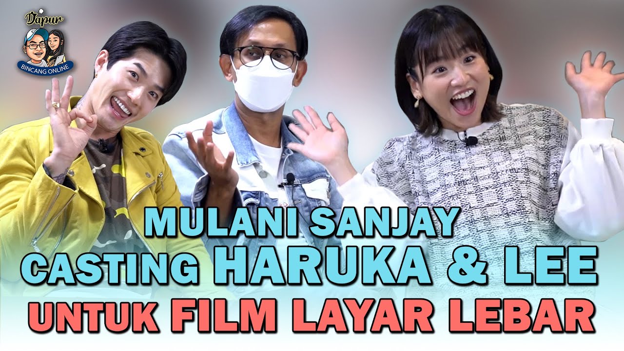 Mulani Sanjay: Haruka Cocok Komedi, Lee Cocok Drama! Obrolan Film with Casting Director-MD Pictures