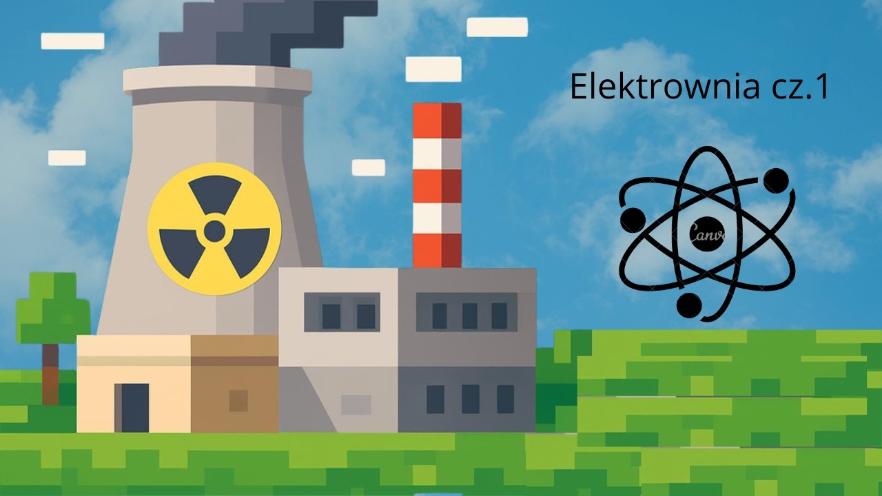 Odpalamy Elektrownie Atomową na AnMechanic! cz.1