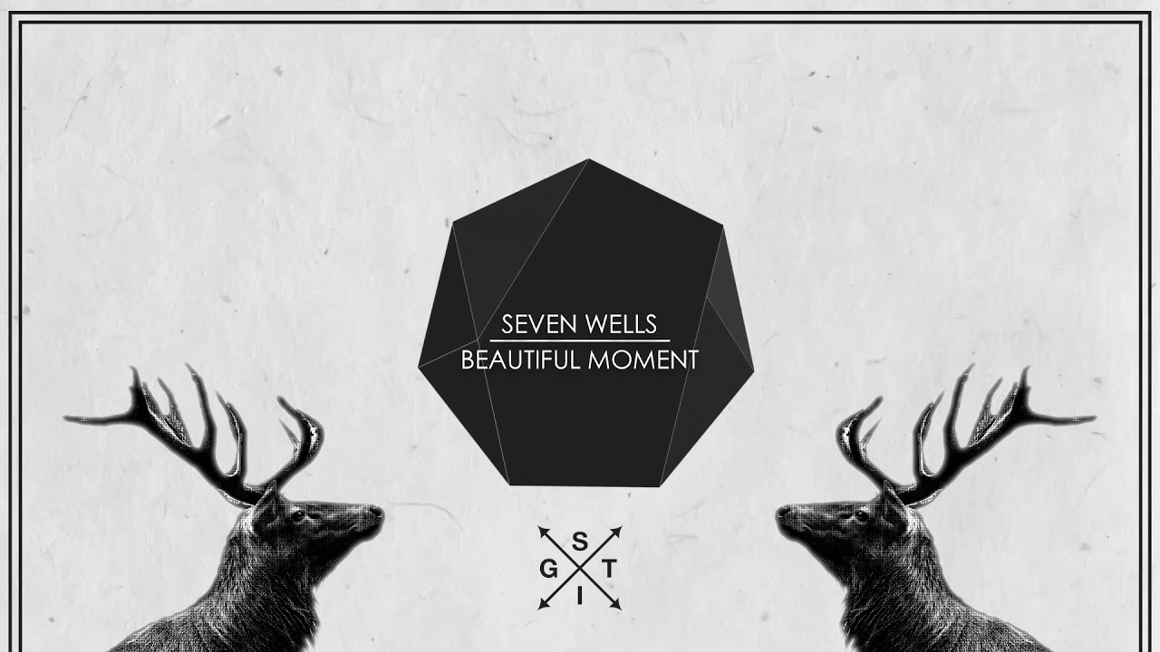 Seven Wells - Beautiful Moment [MINIMAL]