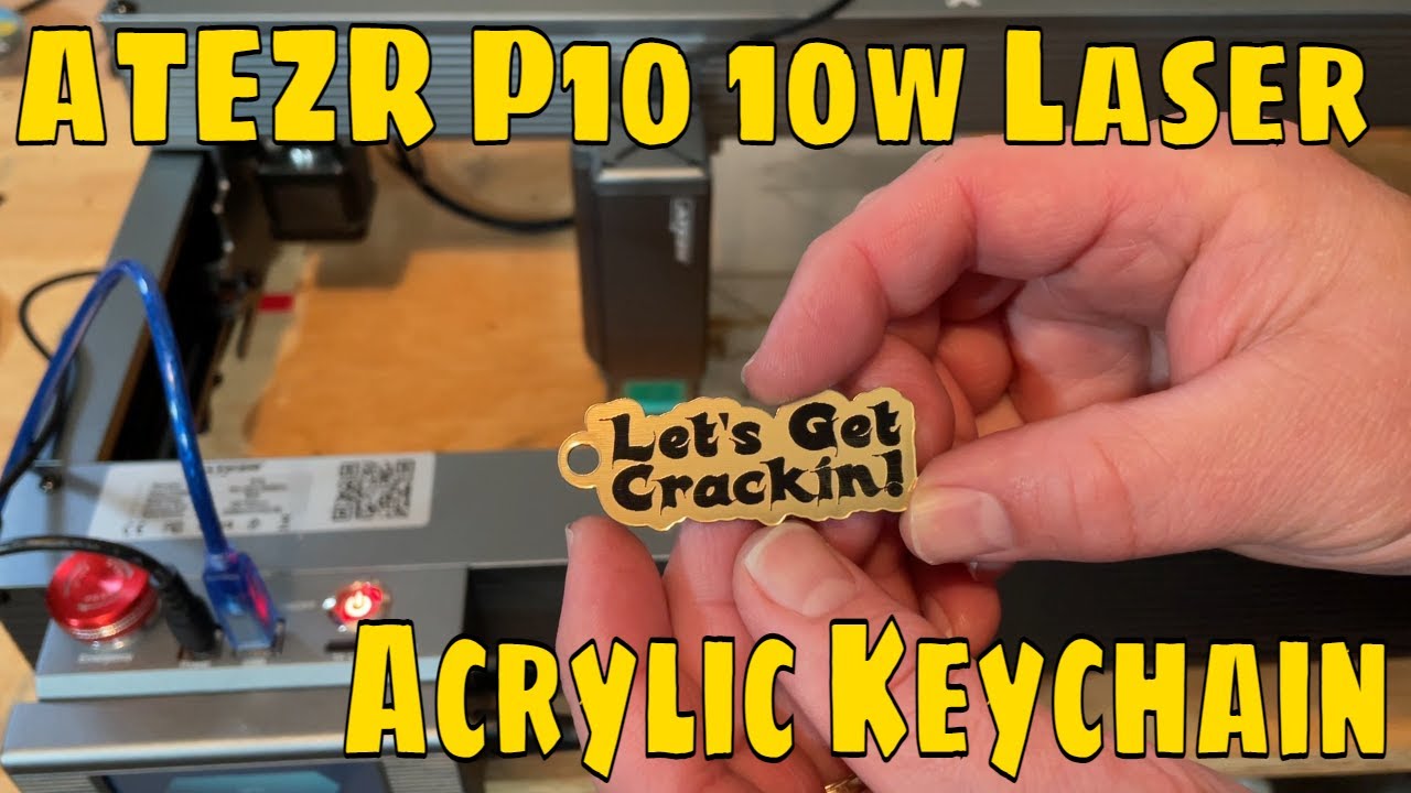 Lightburn Acrylic Keychain with the ATEZR P10 10W LASER cutter