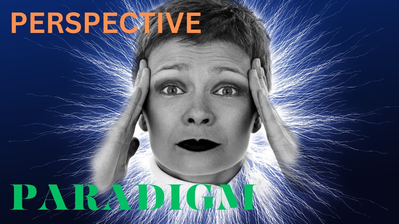 The Perspective Paradigm - Unlocking Life's Transformative Potential