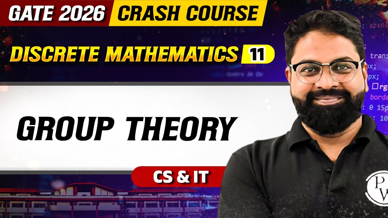 Discrete Mathematics 11 | Group Theory | CS & IT | GATE 2026 Crash Course