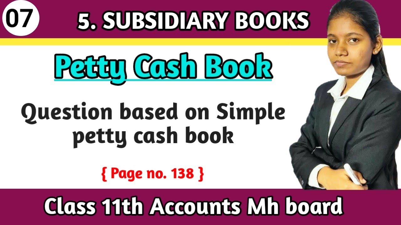 Class 11 Accounts chapter 5 subsidiary books | simple petty cash book lecture 7 maharashtra board