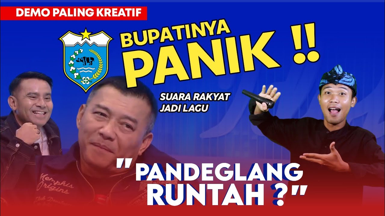 BUPATI PANIK‼️SUARA RAKYAT JADI LAGU &ldquo;PANDEGLANG RUNTAH&rdquo; DEMO PALING KREATIF