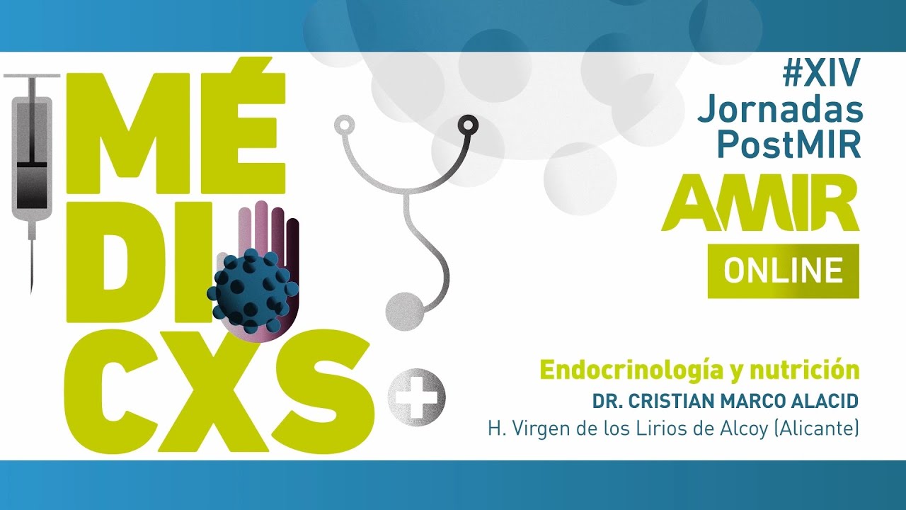 XIV Jornadas PostMIR AMIR | Endocrinología y nutrición | 2021