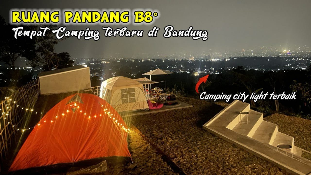 Camping view City light terbaik di BANDUNG | Tempat camping terbaru Cafe RUANG PANDANG 138&deg;
