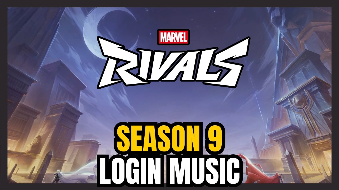 Marvel Rivals Season 9 | 10 Minutes of Login Music