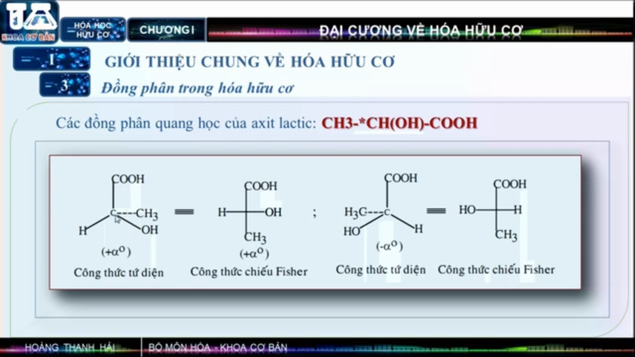 ĐẠI CƯƠNG HÓA HỌC HỮU CƠ - PHẦN 3 - ĐỒNG PHÂN QUANG HỌC (HÓA HỌC NÂNG CAO)
