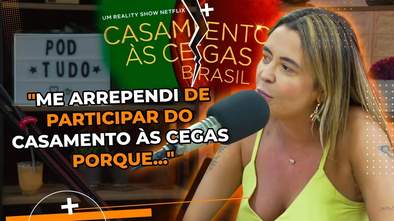 POR QUE MARILIA PINHEIRO SE ARREPENDEU DE PARTICIPAR DO CASAMENTO ÀS CEGAS?