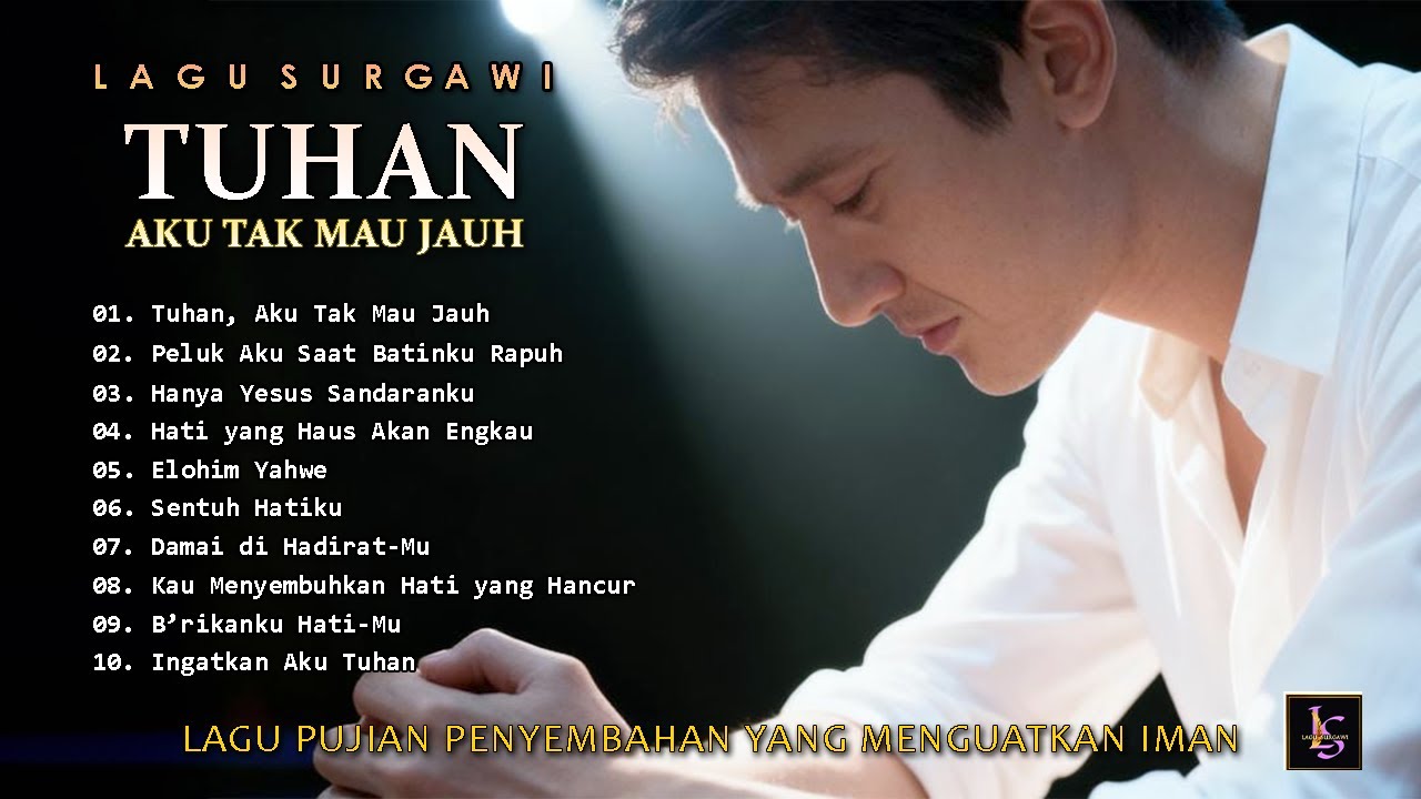 LAGU ROHANI KRISTEN TERBARU – Menyembuhkan Luka Hati & Menguatkan Iman