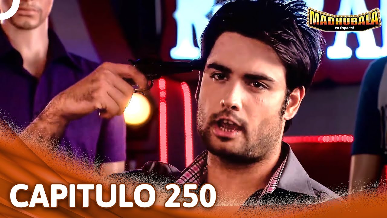 Madhubala Cap&iacute;tulo 250 (Doblado en Espa&ntilde;ol)