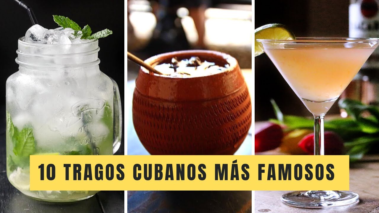 10 TRAGOS CUBANOS más FAMOSOS del MUNDO 🥂