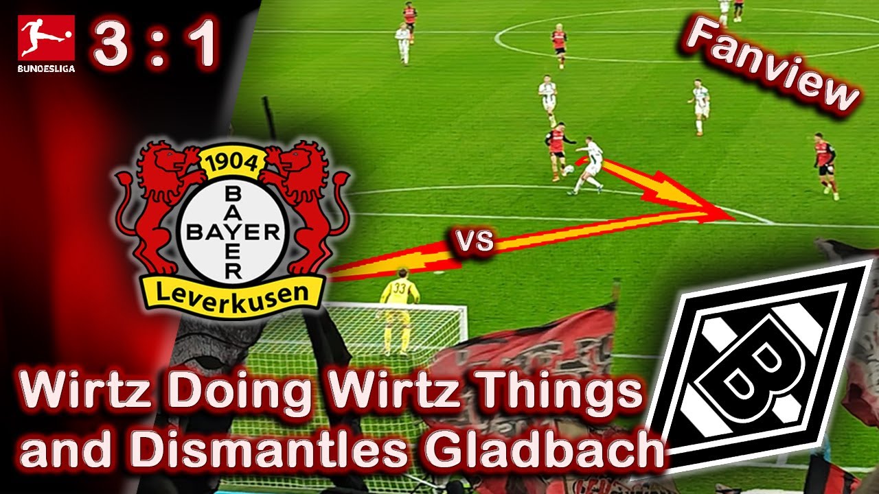 Bayer 04 vs Borussia M'Gladbach - Wirtz Gets Kicked, But Answers with Goals  [BL 2024/ 2025]