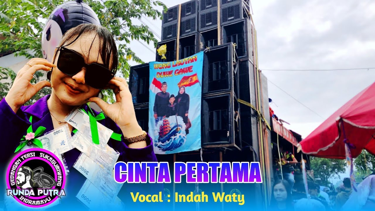 CINTA PERTAMA (KOPLO) VOC. INDAH WATY FT RUNDA PUTRA ONE SHOW LUNG BENDA KEDOKANBUNDER WETAN