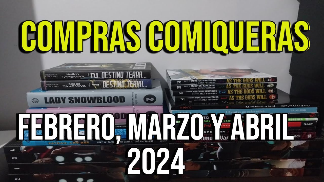 COMPRAS COMIQUERAS  | FEBRERO, MARZO y ABRIL 2024