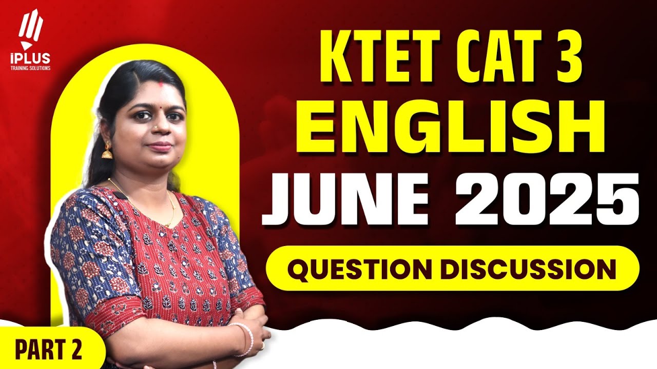 KTET 3 English | June 2025 | Question Discussion | Part 2