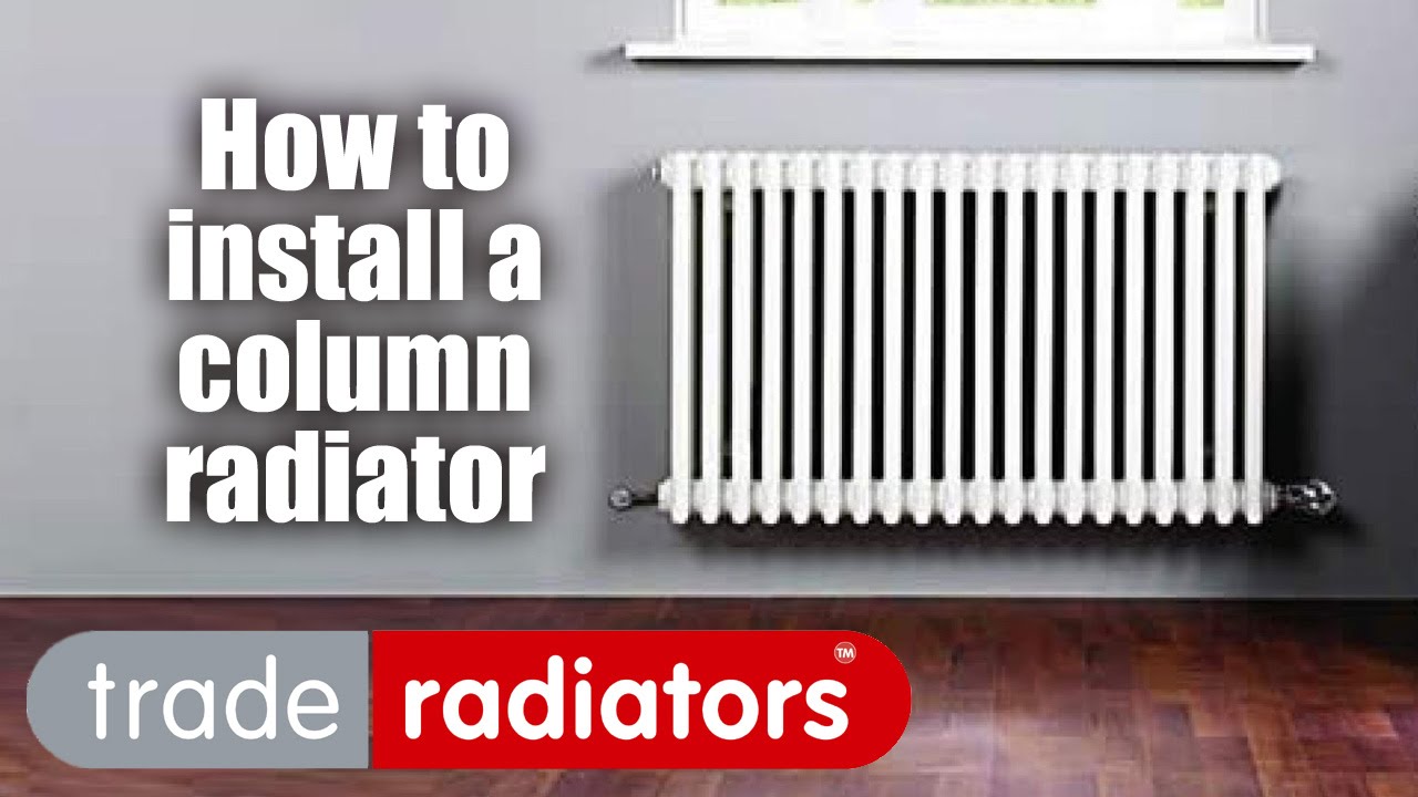 How To Install A Column Radiator by Trade Radiators