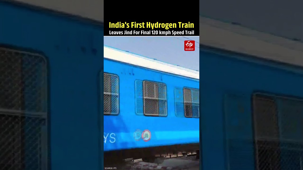 India's First Hydrogen Train Leaves Jind For Final 120Kmph Speed Trail