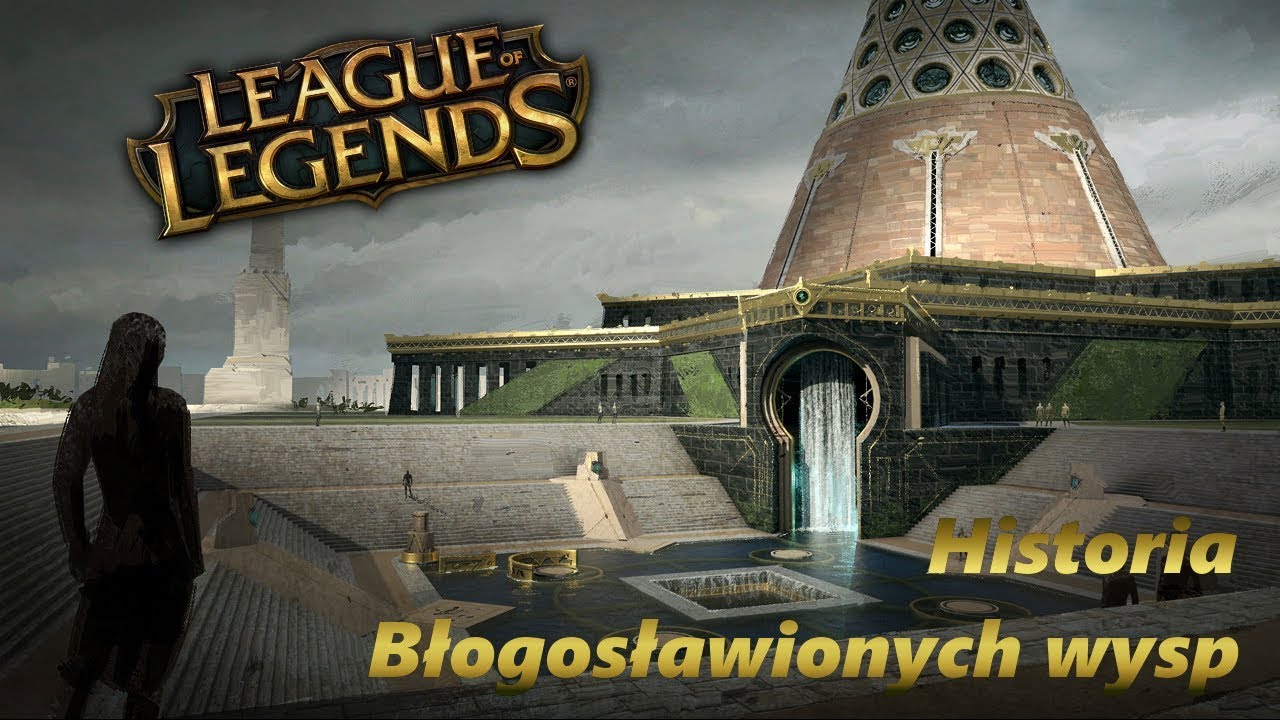 Błogosławione Wyspy - Historia i Fabuła League of Legends
