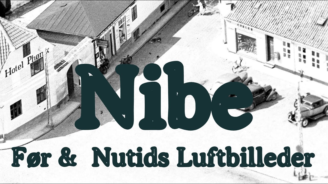 Nibe   Gamle Luft Billeder & Nutids Billeder