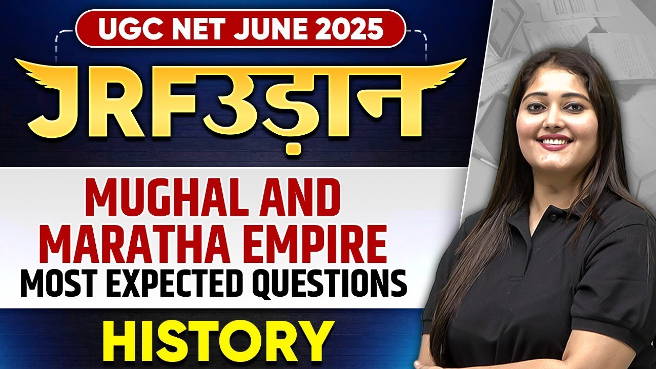 UGC NET June 2025 History | Mughal and Maratha Empire - Most Expected Questions | Subhangini Ma'am