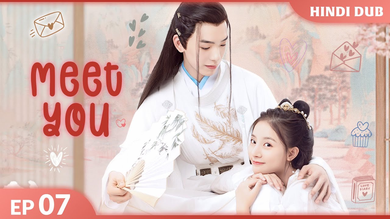 Meet You EP 07【Hindi Dubbed】I Know Who Poisoned My Husband! Chinese Drama In Hindi Dubbed