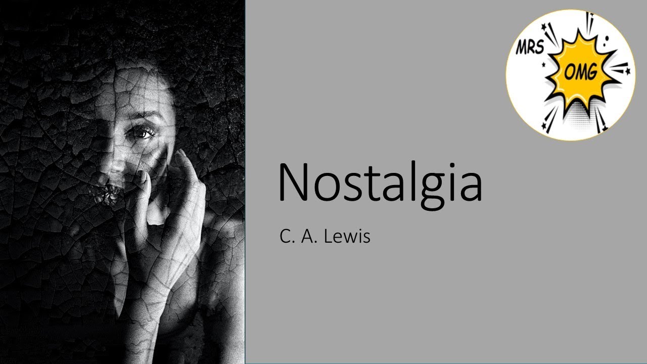NOSTALGIA - C.A. LEWIS: STORY READING