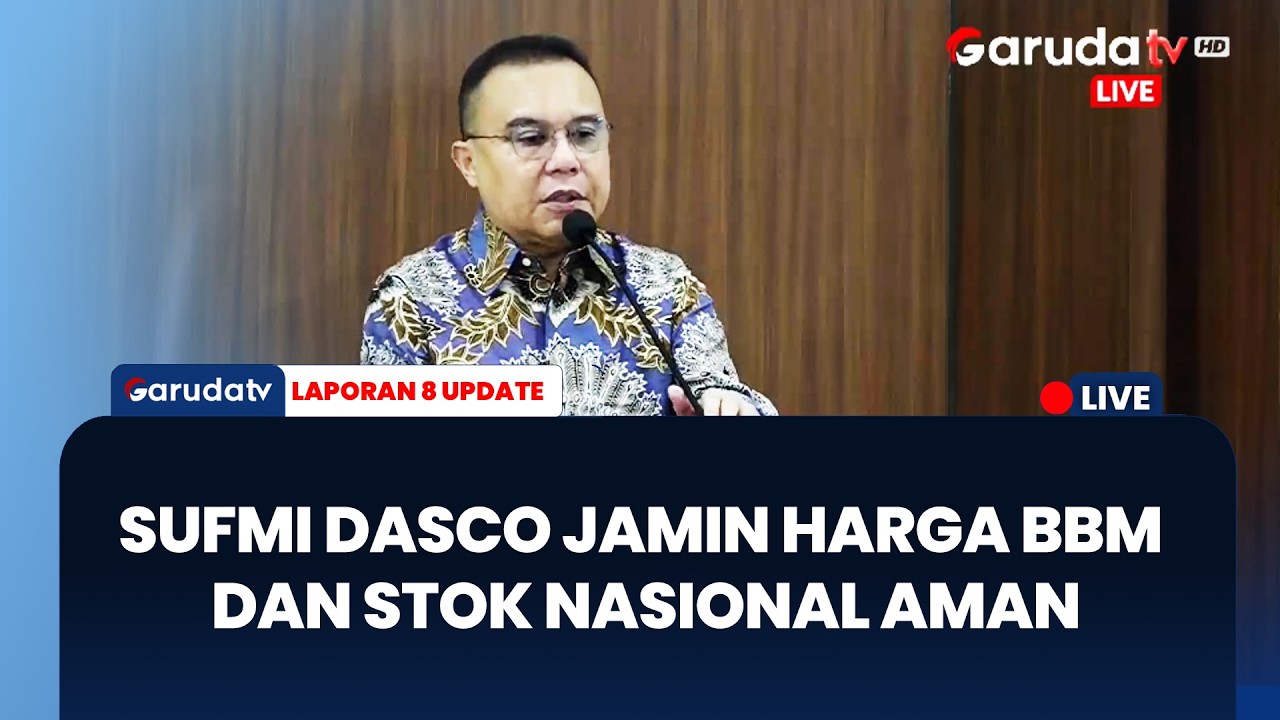 Sufmi Dasco Tegaskan Stok BBM Nasional Masih Melimpah | LAPORAN 8 UPDATE