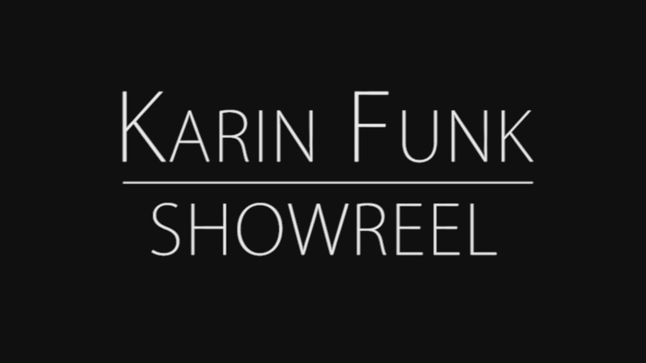Karin Funk Showreel