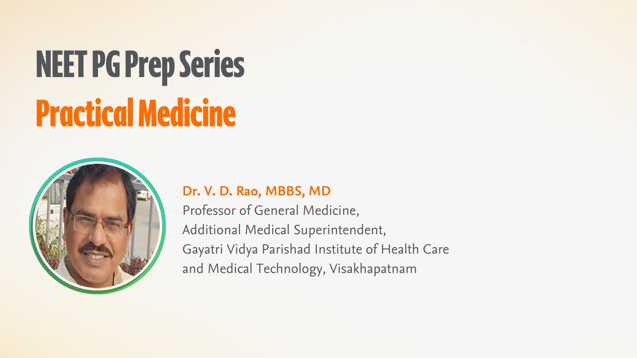 NEET PG Prep Series | Practical Medicine with Dr. V. D. Rao