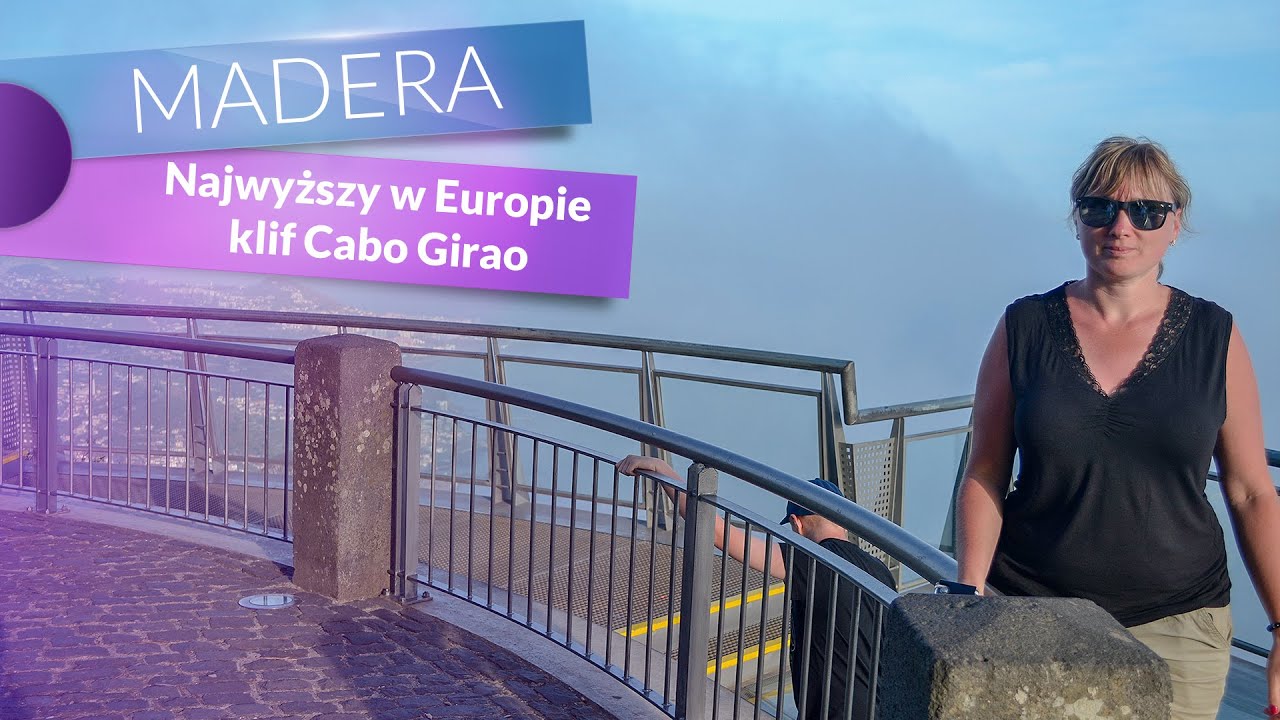 🇵🇹 Madera | Najwyższy Klif Cabo Gir&atilde;o | C&acirc;mara de Lobos ✿