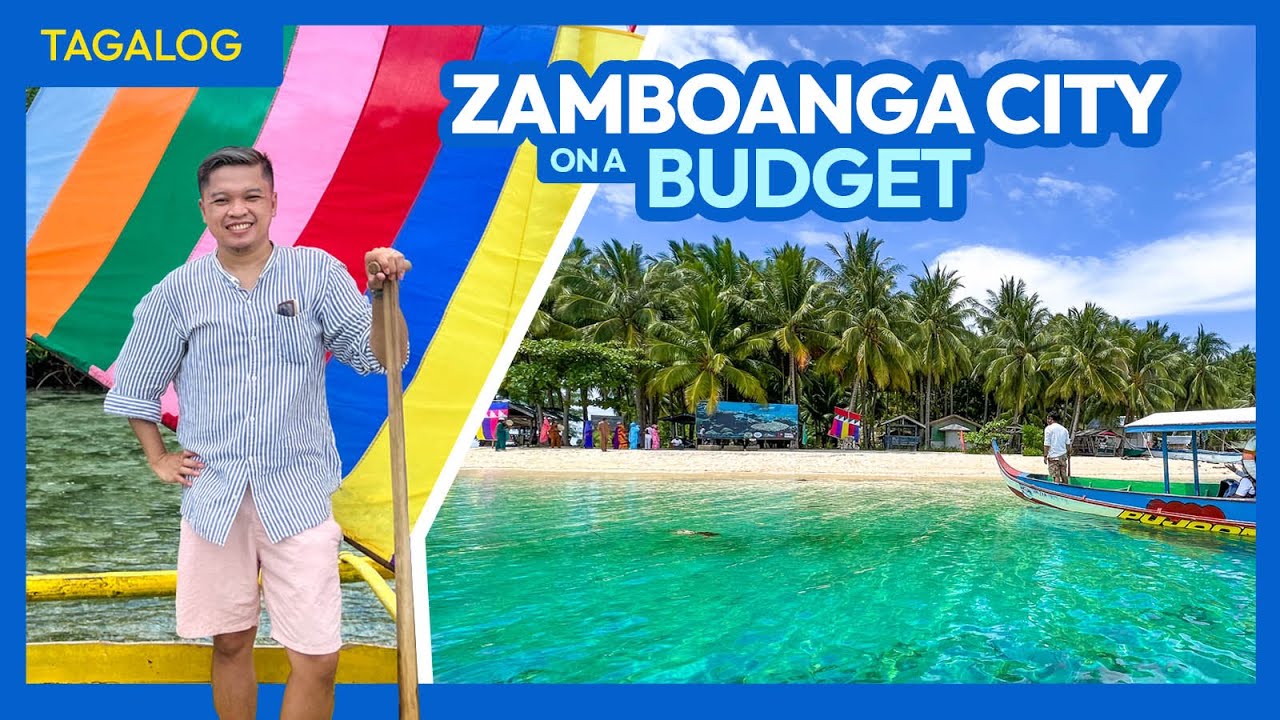How to Plan a Trip to ZAMBOANGA CITY &bull; Budget Travel Guide (PART 1) &bull; Filipino w/ English Sub