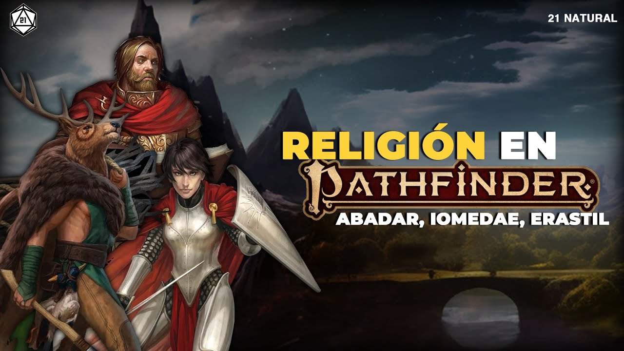 Religi&oacute;n en Pathfinder: Abadar, Iomedae, Erastil