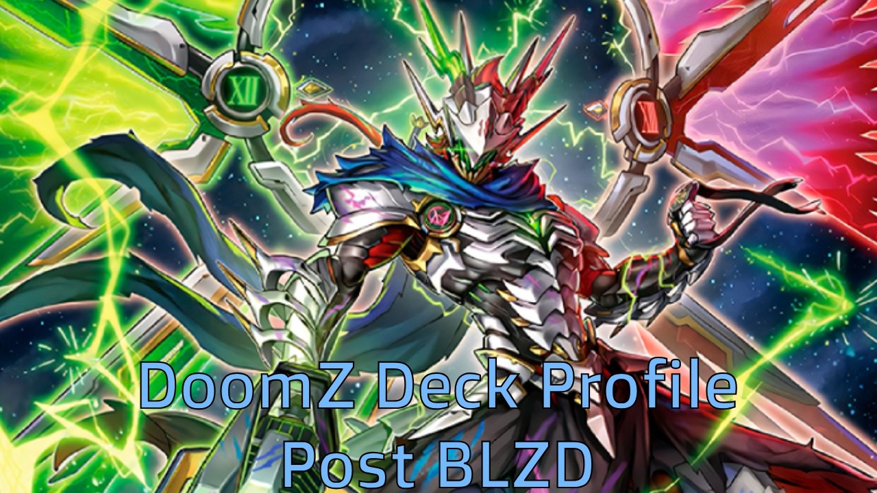OCG DoomZ Deck Profile + Combo Demonstration (Post BLZD)