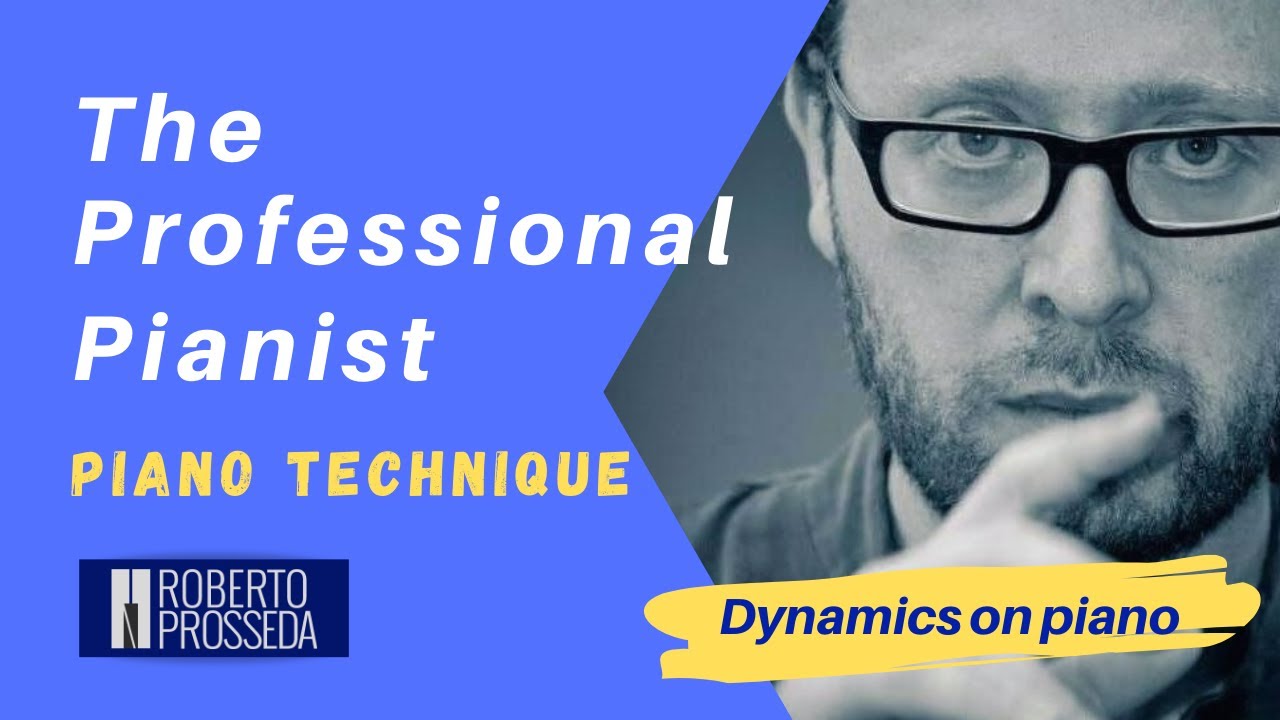 Piano Technique - Dynamics on Piano