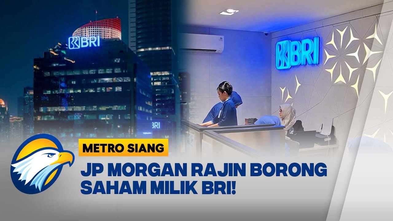 Kepercayaan Investor Global Terhadap BRI [Metro Siang]