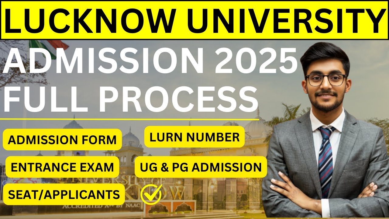 Lucknow University New Admission Process Explained! 📚 How to Get Admission in Lucknow University 🔎