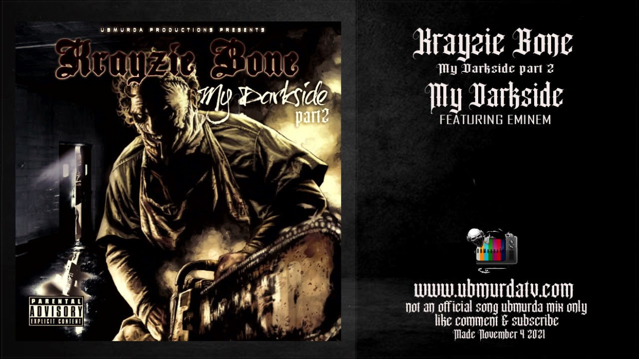 Krayzie Bone - My Darkside Ft. Eminem