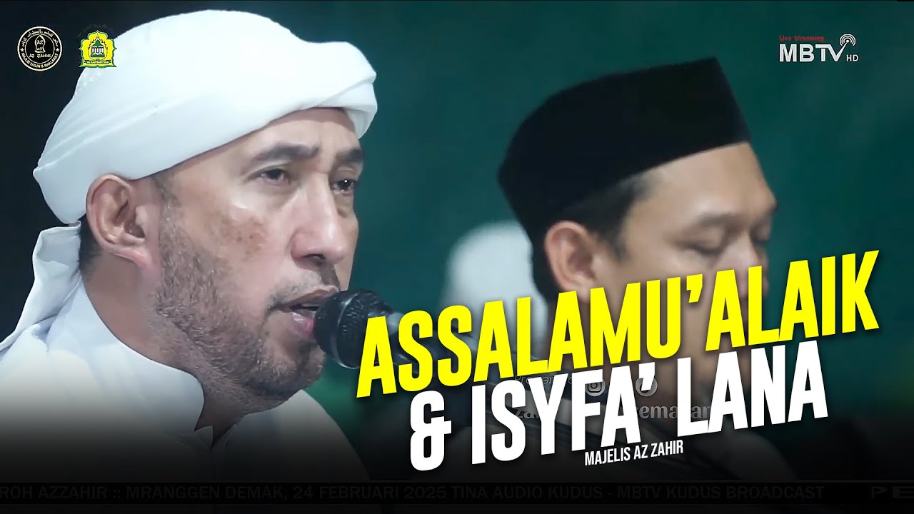 Assalamu'alaik | Isyfa Lana | Ahmad Ya Habibi - Majelis Az Zahir | Lirik & Terjemah
